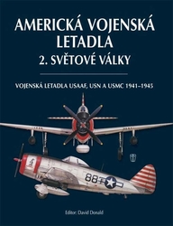 Skladem Americká vojenská letadla 2. světové války: Vojenská letadla USAAF, USN a USMC 1941-1945