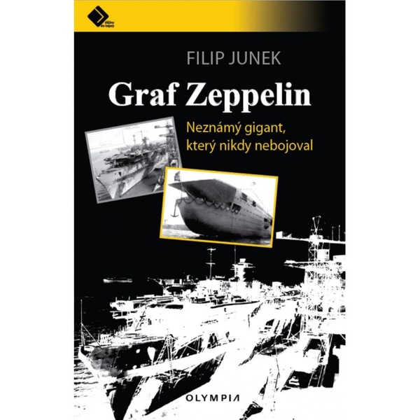 Graf Zeppelin - Neznámý gigant, který nikdy nebojoval -  Filip Junek